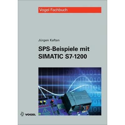 SPS-Beispiele mit SIMATIC S7-1200 Vogel Buchverlag 978-3-834-33176-2