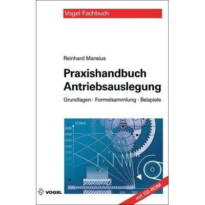 Praxishandbuch Antriebsauslegung Vogel Buchverlag 978-3-834-33247-9