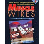 Muscle Wires Project Book - 3rd Edition