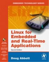 Linux for Embedded and Real-Time Applications, 2nd edition by Doug Abbott