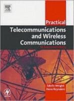 Practical Telecommunications and Wireless Communications: For Business and Industry, 1st edition by Edwin Wright