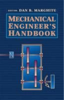 Mechanical Engineer's Handbook, 1st edition by Dan Marghitu & J. Irwin (Series Ed.)