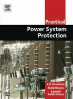 Practical Power System Protection, 1st edition by Leslie Hewitson & Mark Brown, Ramesh Balakrishnan